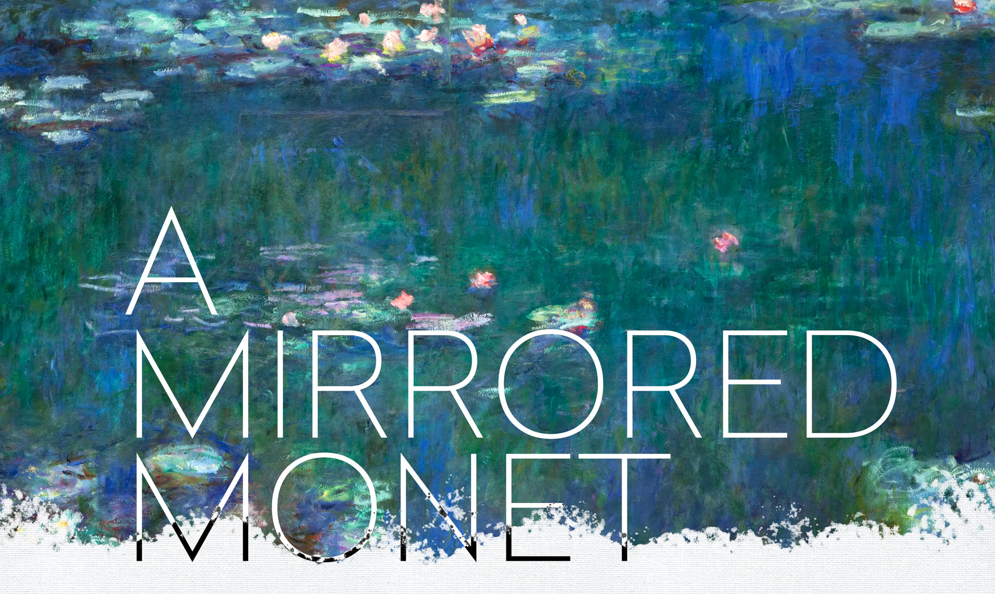 A Mirrored Monet show artwork